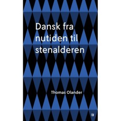 Dansk fra nutiden til stenalderen