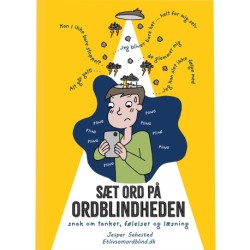 Sæt ord på ordblindheden: Snak om tanker, følelser og læsning