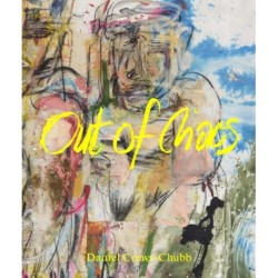 Daniel Crews-Chubb: Out of Chaos