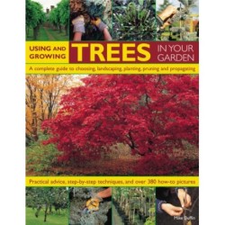 Using and Growing Trees in Your Garden