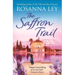 The Saffron Trail: a stunning escapist novel of long-hidden family secrets