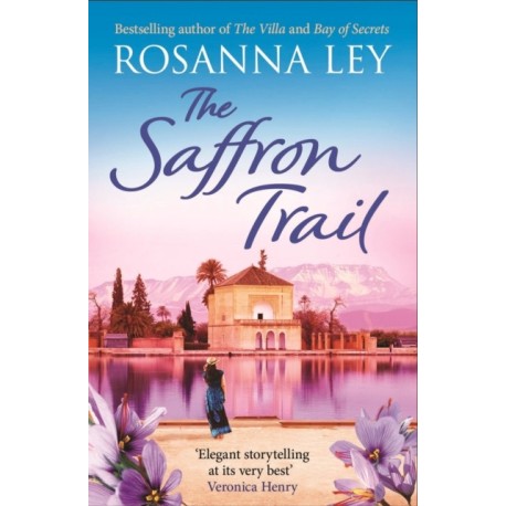 The Saffron Trail: a stunning escapist novel of long-hidden family secrets
