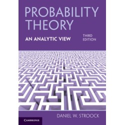 Probability Theory, An Analytic View