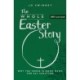 BRF Lent Book: The Whole Easter Story: Why the cross is good news for all creation