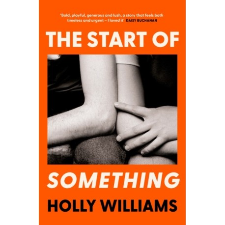 The Start of Something: The sharp, compulsive and thought-provoking book club read for 2025