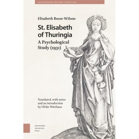 St. Elisabeth of Thuringia: A Psychological Study (1931)