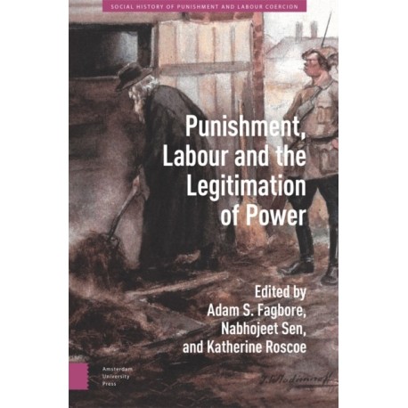 Punishment, Labour and the Legitimation of Power