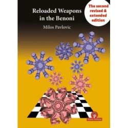 Reloaded Weapons in the Benoni: A Fearless, Dangerous Chess Opening for Black