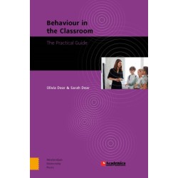 Behaviour in the Classroom: The Practical Guide