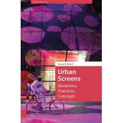 Urban Screens: Situations, Practices, Concepts