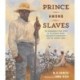 Prince Among Slaves: The Remarkable True Story of an African Prince Enslaved in Mississippi, and His Journey Home