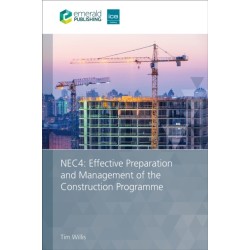 NEC4: Effective Preparation and Management of the Construction Programme