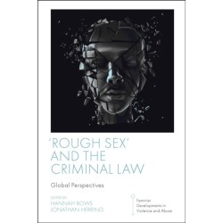 'Rough Sex' and the Criminal Law: Global Perspectives
