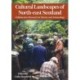 Cultural Landscapes of North-east Scotland: Collaborative Research in History and Archaeology