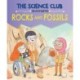 The Science Club Investigates: Rocks and Fossils