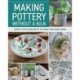 Making Pottery without a Kiln: Happy Little Projects to Make for Your Home