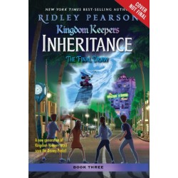 Kingdom Keepers: Inheritance: The Final Draw: Kingdom Keepers Inheritance Book 3