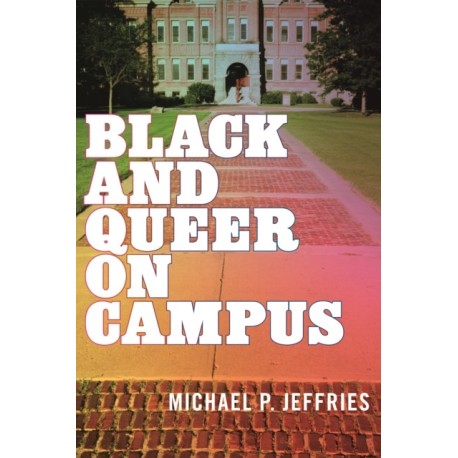 Black and Queer on Campus