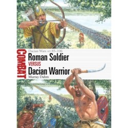 Roman Soldier vs Dacian Warrior: Dacian Wars AD 85–106