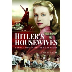 Hitler's Housewives: German Women on the Home Front