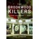 The Brookwood Killers: Military Murderers of WWII