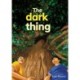 The dark thing