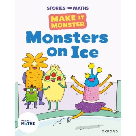 Stories for Maths: KS1: Monsters on Ice (Time)
