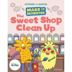 Stories for Maths: KS1: The Sweet Shop Clean Up (Money)