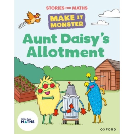 Stories for Maths: KS1: Aunt Daisy's Allotment (Multiplication and division)