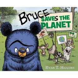 Bruce Saves the Planet: A Disney Planet Possible Book