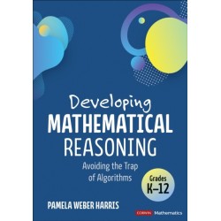 Developing Mathematical Reasoning: Avoiding the Trap of Algorithms