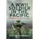 A WWII Soldier in the Pacific: During and After 1943-1945