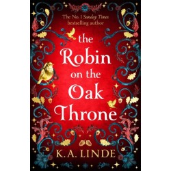 The Robin on the Oak Throne: The incredible sequel to the Sunday Times bestseller with monsters, magic and scorching romance
