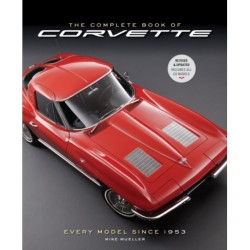The Complete Book of Corvette 5th Edition: Every Model Since 1953