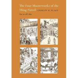 The Four Masterworks of the Ming Novel: Ssu ta ch'i-shu