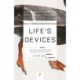 Life's Devices: The Physical World of Animals and Plants