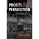 Profits and Persecution: German Big Business in the Nazi Economy and the Holocaust