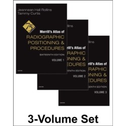 Merrill's Atlas of Radiographic Positioning and Procedures - 3-Volume Set