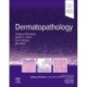 Dermatopathology: Surgical Pathology: A Case-Based Approach to Diagnosis