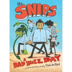 The Snips: A Bad Buzz Day (A Graphic Novel)