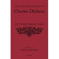 The Oxford Edition of Charles Dickens: Pictures from Italy