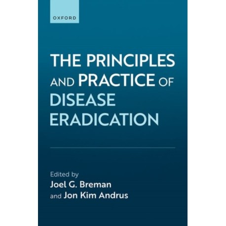The Principles and Practice of Disease Eradication