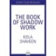 The Book of Shadow Work