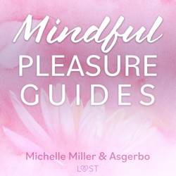 Mindful Pleasure Guides – Indlæst af sexolog Asgerbo