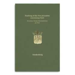 Teaching of the New Jerusalem concerning Faith | Doctrina Novae Hierosolymae de Fide