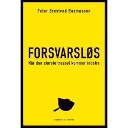 Forsvarsløs - Når den største trussel kommer indefra