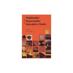 Multimedier, hypermedier, interaktive medier