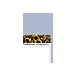 Fleksibel læring og undervisning - erfaringer, konsekvenser og muligheder med ikt