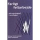 Farligt feltarbejde - etik og etnografi i sociologien