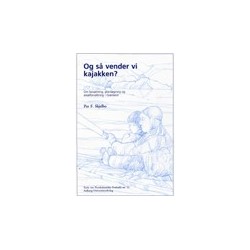 Og så vender vi kajakken? - om bosætning og arealforvaltning i Grønland